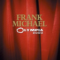 Frank Michael – Olympia 2003 (Live)