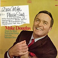 Mike Douglas – Dear Mike, Please Sing...