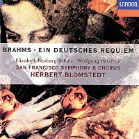 Elizabeth Norberg-Schulz, Wolfgang Holzmair, San Francisco Symphony Chorus – Brahms: Ein deutsches Requiem