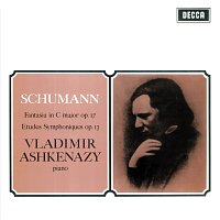 Schumann: Fantasie in C; Etudes Symphoniques