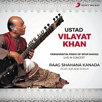 Ustad Vilayat Khan – Raag Shahana Kanada: Alap Jor and Jhala (Live)