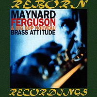 Maynard Ferguson, Maynard Ferguson, Big Bop Nouveau – Brass Attitude (HD Remastered)