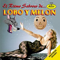 Lobo Y Melón – El Ritmo Sabroso De Lobo Y Melón