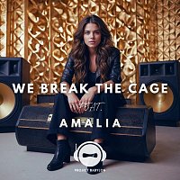 Project Babylon, Amalia – We Break the Cage (feat. Amalia)