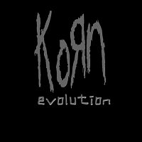 Korn – Evolution