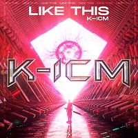 K-ICM – Like This