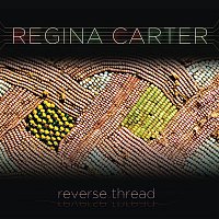 Regina Carter – Reverse Thread