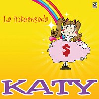 Katy – La Interésada