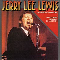 Jerry Lee Lewis – The Mercury Sessions: Unreleased Masters Collection