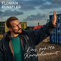 Florian Kunstler – Das groszte Kompliment
