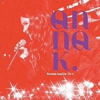 Anna K – Forum Karlín (live)