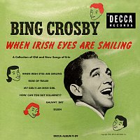 Bing Crosby – When Irish Eyes Are Smiling