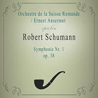 Orchestre de la Suisse Romande / Ernest Ansermet spielen: Robert Schumann: Symphonie Nr. 1, op. 38