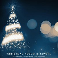 Přední strana obalu CD Christmas Acoustic Covers: 12 Classic Christmas Songs Rearranged Acoustically