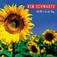 Kim Schwartz – Det Bli'r En Go' Dag