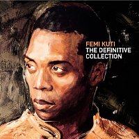 Femi Kuti – The Definitive Collection