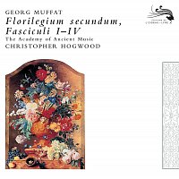 Academy of Ancient Music, Christopher Hogwood – Muffat: Florilegium Secundum