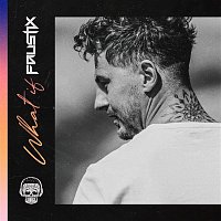 Faustix – What If