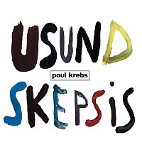 Poul Krebs – Usund Skepsis