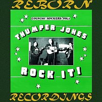 George Jones – Thumper Jones - Rock It - Country Rockers Vol. 4 (HD Remastered)