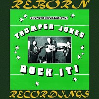 Thumper Jones - Rock It - Country Rockers Vol. 4 (HD Remastered)