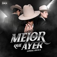 Adriel Favela – Mejor Que Ayer