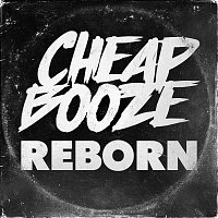 Cheap Booze – Reborn
