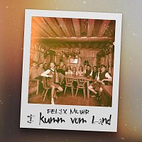 Felix Muhr – I kumm vom Land