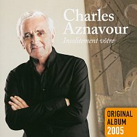 Charles Aznavour – Insolitement votre [Remastered 2014]