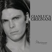Gianluca Grignani – The Platinum Collection