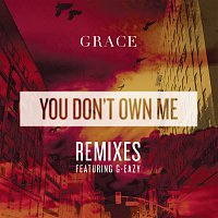 SAYGRACE – You Don't Own Me REMIXES