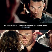 Robbie Williams, Gary Barlow – Shame