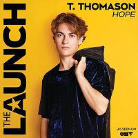 T. Thomason – Hope [The Launch Season 2]
