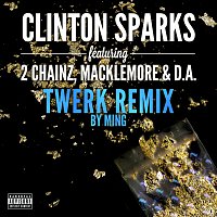 Clinton Sparks, 2 Chainz, Macklemore, D.A. – Gold Rush [Twerk Remix by MING]
