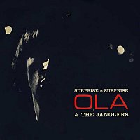 Ola & The Janglers – Surprise Surprise