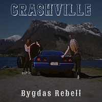 Crashville – Bygdas Rebell