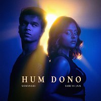 somanshu, Shreya Jain – Hum Dono