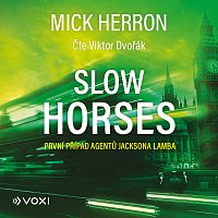 Mick Herron – Slow Horses