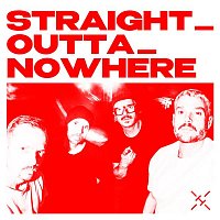 Přední strana obalu CD STRAIGHT_OUTTA_NOWHERE