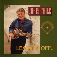 Chris Thile – Leading Off