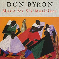 Don Byron – Music For Six Musicians