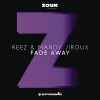 Reez & Mandy Jiroux – Fade Away