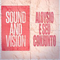Aloysio E Seu Conjunto – Sound and Vision