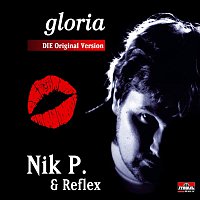 Nik P., Reflex – Gloria
