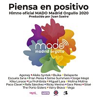 Piensa En Positivo [Madrid Pride 2020 by Juan Sueiro]