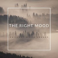 Chillout Music Lounge – The Right Mood
