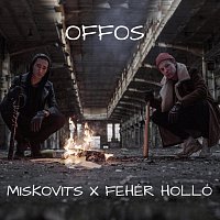 Miskovits, Fehér Holló – Offos