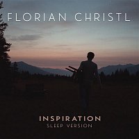 Florian Christl – Inspiration (Sleep Version)
