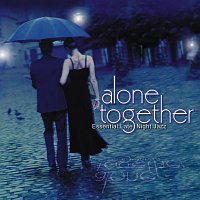 Přední strana obalu CD Alone Together: Essential Late Night Jazz