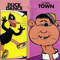 Various Artists.. – Duck Dance vs. China Town